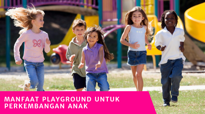 Manfaat Playground untuk Perkembangan Anak