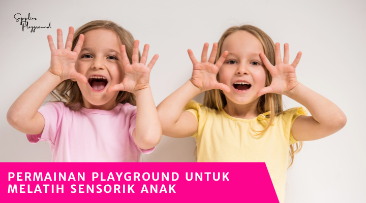 Permainan Playground untuk Melatih Sensorik Anak