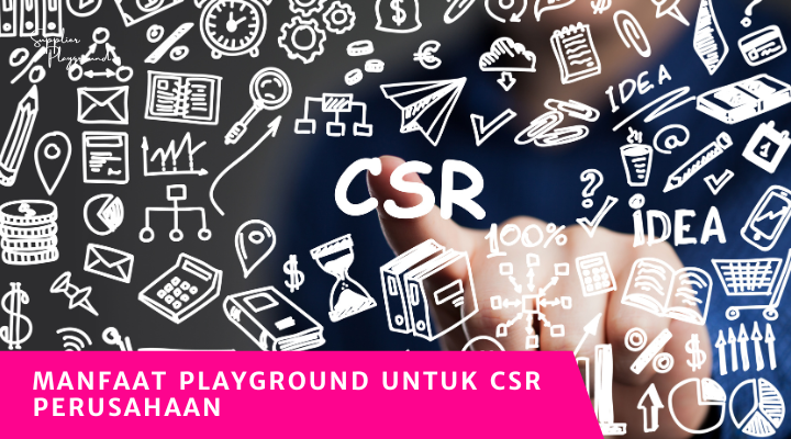 Manfaat Playground untuk CSR Perusahaan