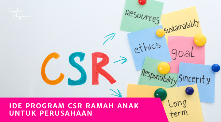 Ide Program CSR Ramah Anak Untuk Perusahaan
