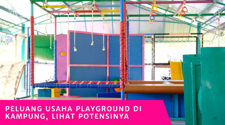 Peluang Usaha Playground di Kampung, Lihat Potensinya