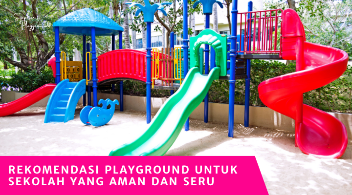 Rekomendasi Playground untuk Swalayan yang Seru