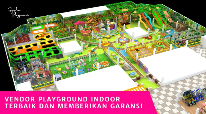 Vendor Playground Indoor Terbaik dan Memberikan Garansi
